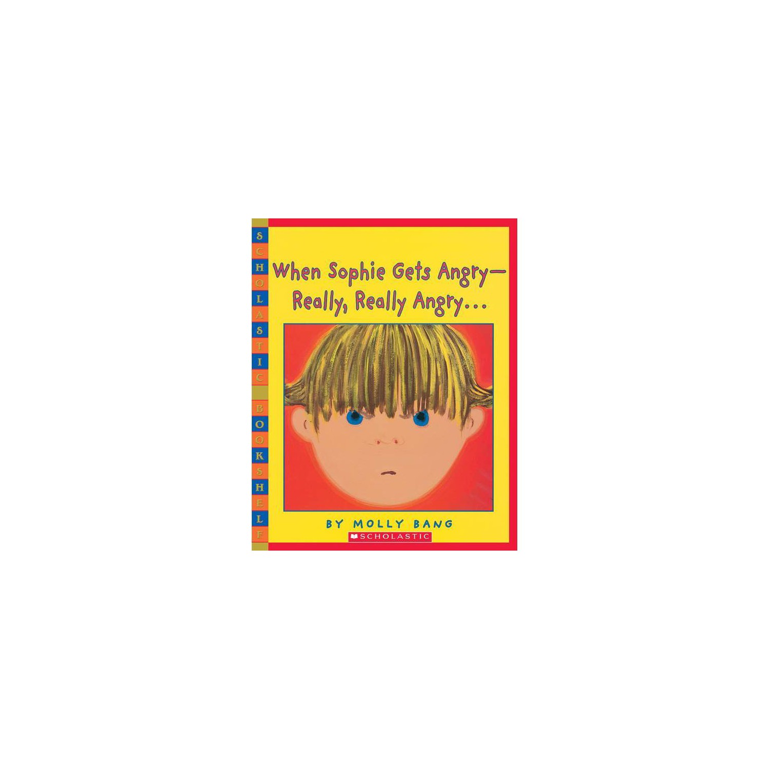 Scholastic Paperbacks When Sophie Gets Angry-Really product photo